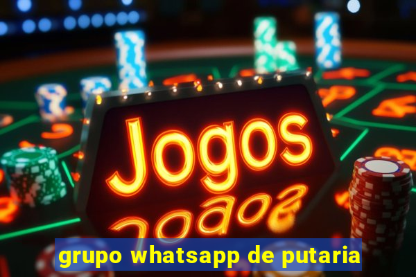 grupo whatsapp de putaria